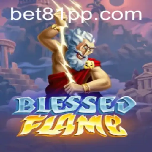 Exploring the Enchanted World of BlessedFlame: An In-Depth Look at the Game and Its Exciting Features