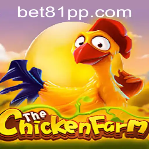 Exploring the Fascinating World of ChickenFarm with 81PP.COM