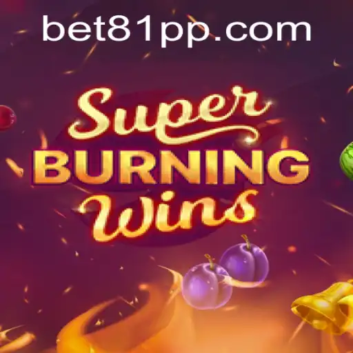 Exploring the Excitement of SuperBurningWins