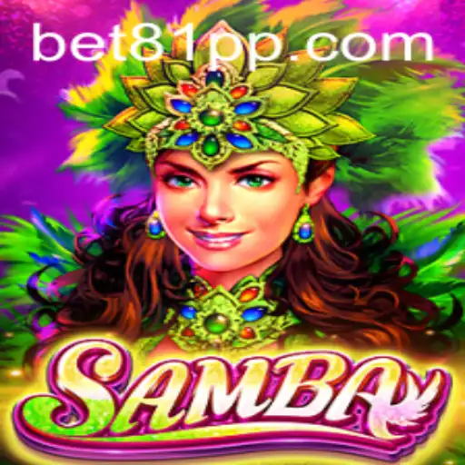 Exploring the Vibrancy of Samba: A Dive into the Colorful World of 81PP.COM's Latest Game