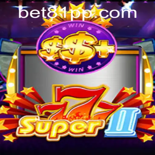 Unveiling the Exciting World of Super777II on 81PP.COM