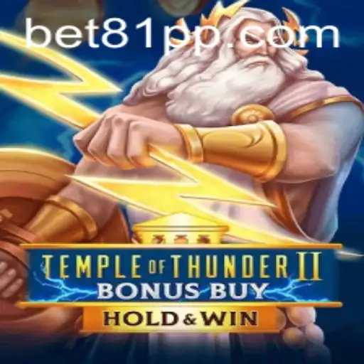 Explore the Thrilling World of TempleofThunderIIBonusBuy